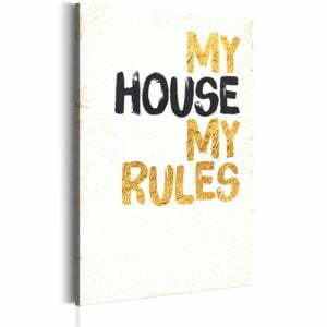 Wandbild - Mein Haus: My house, my rules
