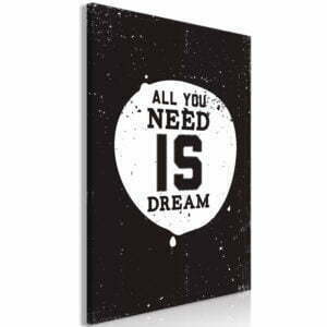 Wandbild - All You Need Is Dream (1 Part) Vertical